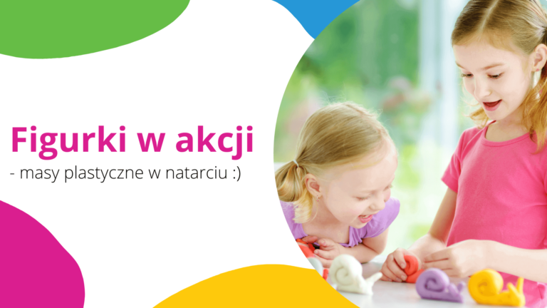 Figurki w akcji - warsztaty plastyczne dla dzieci