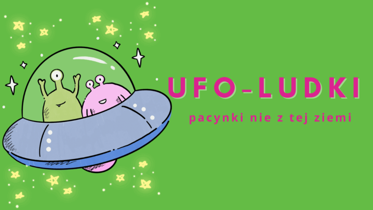 Kosmiczne warsztaty dla dzieci - ufo-ludki