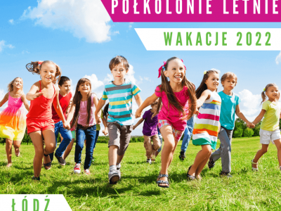 Najlepsze Letnie Półkolonie dla dzieci w Łodzi